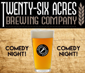 26 Acres Comedy Night