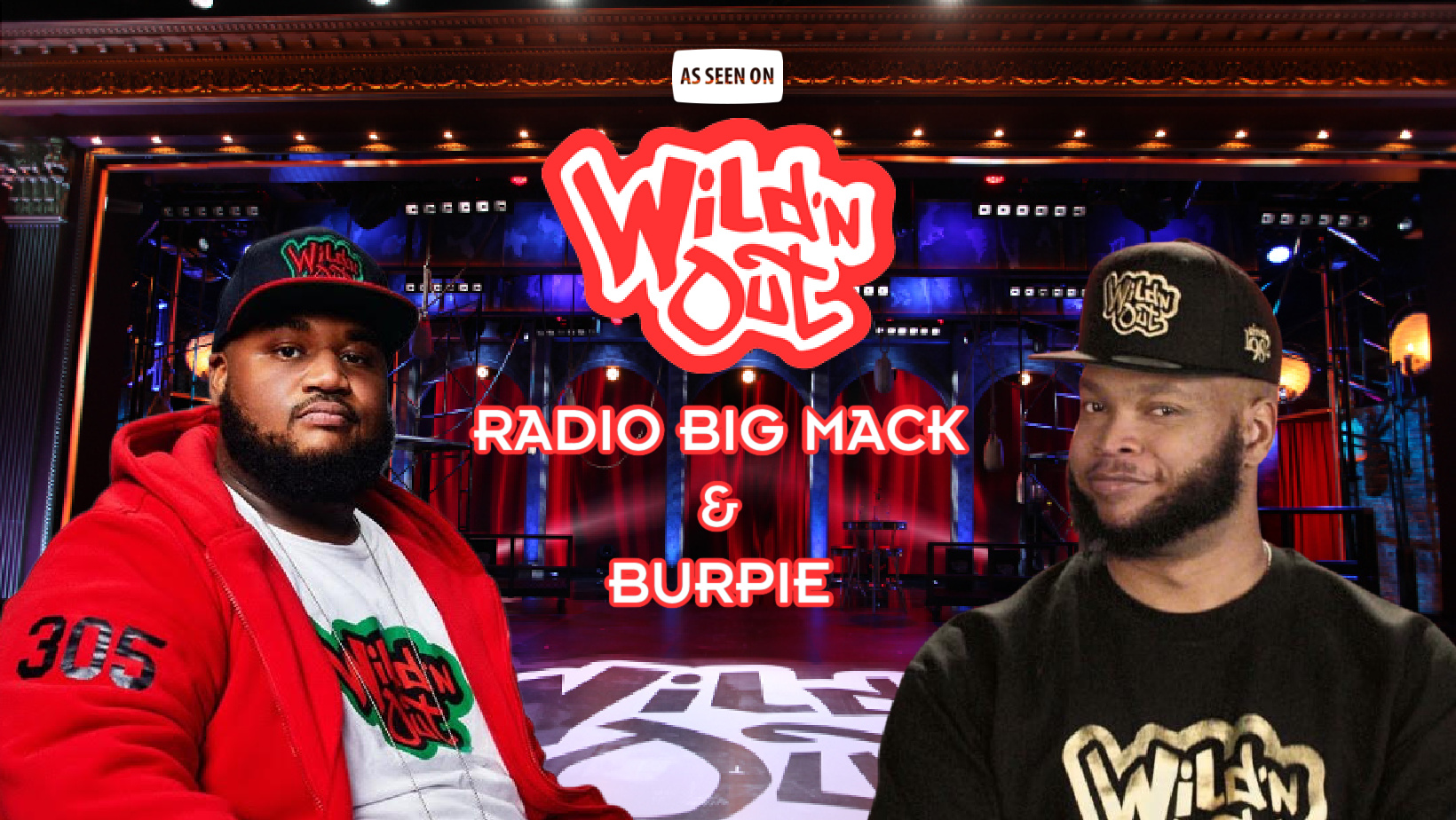 Burpie and Radio Big Mack